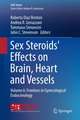 Sex Steroids' Effects on Brain, Heart and Vessels: Volume 6: Frontiers in Gynecological Endocrinology