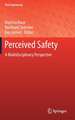 Perceived Safety: A Multidisciplinary Perspective