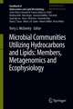 Microbial Communities Utilizing Hydrocarbons and Lipids: Members, Metagenomics and Ecophysiology