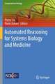 Automated Reasoning for Systems Biology and Medicine