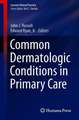 Common Dermatologic Conditions in Primary Care