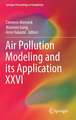 Air Pollution Modeling and its Application XXVI