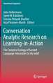 Conversation Analytic Research on Learning-in-Action