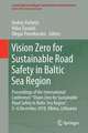 Vision Zero for Sustainable Road Safety in Baltic Sea Region: Proceedings of the International Conference “Vision Zero for Sustainable Road Safety in Baltic Sea Region”, 5–6 December 2018, Vilnius, Lithuania