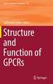 Structure and Function of GPCRs