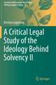 A Critical Legal Study of the Ideology Behind Solvency II