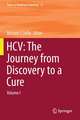 HCV: The Journey from Discovery to a Cure: Volume I