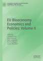 EU Bioeconomy Economics and Policies: Volume II