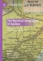 The Mystical Geography of Quebec: Catholic Schisms and New Religious Movements