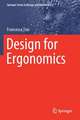 Design for Ergonomics