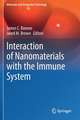 Interaction of Nanomaterials with the Immune System