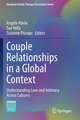 Couple Relationships in a Global Context: Understanding Love and Intimacy Across Cultures