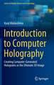 Introduction to Computer Holography: Creating Computer-Generated Holograms as the Ultimate 3D Image