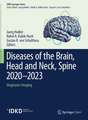 Diseases of the Brain, Head and Neck, Spine 2020–2023: Diagnostic Imaging