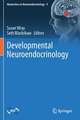 Developmental Neuroendocrinology