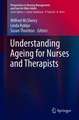 Understanding Ageing for Nurses and Therapists