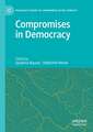 Compromises in Democracy