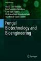 Fungal Biotechnology and Bioengineering