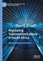 Regulating Telecommunications in South Africa: Universal Access and Service