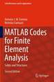 MATLAB Codes for Finite Element Analysis: Solids and Structures
