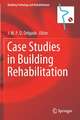 Case Studies in Building Rehabilitation