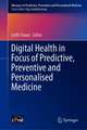 Digital Health in Focus of Predictive, Preventive and Personalised Medicine