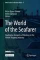 The World of the Seafarer: Qualitative Accounts of Working in the Global Shipping Industry