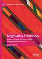 Negotiating Feminisms: Sandra Cisneros and Ana Castillo’s Intergenerational Women