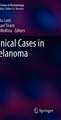 Clinical Cases in Melanoma