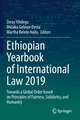 Ethiopian Yearbook of International Law 2019: Towards a Global Order based on Principles of Fairness, Solidarity, and Humanity