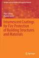 Intumescent Coatings for Fire Protection of Building Structures and Materials