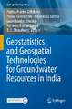 Geostatistics and Geospatial Technologies for Groundwater Resources in India