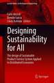 Designing Sustainability for All: The Design of Sustainable Product-Service Systems Applied to Distributed Economies