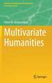 Multivariate Humanities