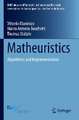 Matheuristics: Algorithms and Implementations