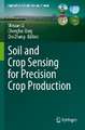 Soil and Crop Sensing for Precision Crop Production