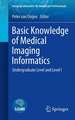 Basic Knowledge of Medical Imaging Informatics: Undergraduate Level and Level I