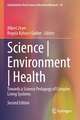 Science | Environment | Health: Towards a Science Pedagogy of Complex Living Systems