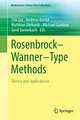 Rosenbrock—Wanner–Type Methods: Theory and Applications