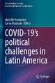 COVID-19's political challenges in Latin America