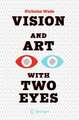 Vision and Art with Two Eyes