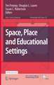 Space, Place and Educational Settings