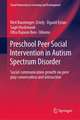 Preschool Peer Social Intervention in Autism Spectrum Disorder: Social Communication Growth via Peer Play Conversation and Interaction