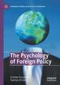 The Psychology of Foreign Policy