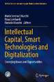 Intellectual Capital, Smart Technologies and Digitalization: Emerging Issues and Opportunities