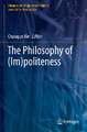 The Philosophy of (Im)politeness