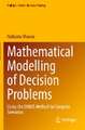 Mathematical Modelling of Decision Problems: Using the SIMUS Method for Complex Scenarios