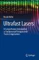 Ultrafast Lasers: A Comprehensive Introduction to Fundamental Principles with Practical Applications