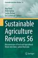 Sustainable Agriculture Reviews 56: Bioconversion of Food and Agricultural Waste into Value-added Materials