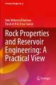 Rock Properties and Reservoir Engineering: A Practical View